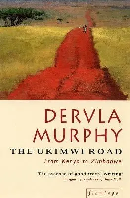 Dervla Murphy: The Ukimwi Road [1994] Paperback 1