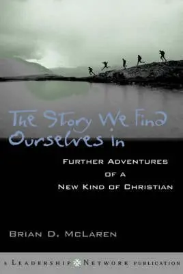 Brian D. Mclaren: A New Kind Of Christian [2001] Hardback 1