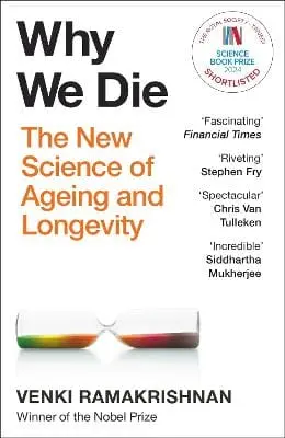 Venki Ramakrishnan: Why We Die [2025] 1