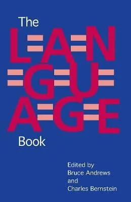 Bruce Andrews: The L=A=N=G=U=A=G=E Book [1984] 1