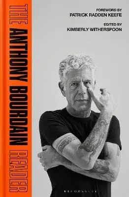Bourdain Anthony: The Anthony Bourdain Reader [2025] 1