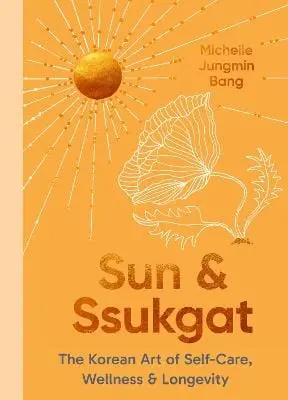 Michelle Jungmin Bang: Sun And Ssukgat [2025] 1