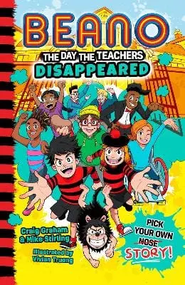 Beano: Beano The Day The Teachers Disappeared (Beano Fiction Pick Your Own Story, Book 1) [2024] Paperback 1
