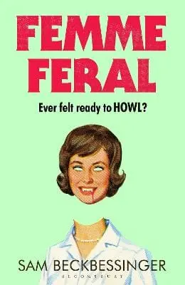 Sam Beckbessinger: Femme Feral [2026] 1