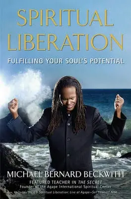 Michael Bernard Beckwith: Spiritual Liberation [2008] Hardback 1