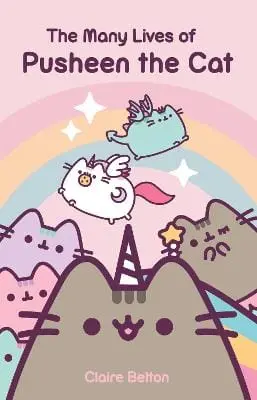 Claire Belton: The Many Lives Of Pusheen The Cat [2021] Paperback 1