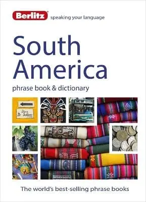 Berlitz: South America Phrase Book And Dictionary [2015] Paperback 1