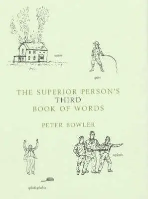 Peter Bowler: The Superior Person's Book Words 3 [2004] Hardback 1