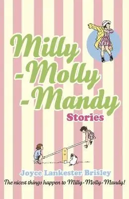 Joyce Lankester Brisley: Milly-Molly-Mandy Stories [1973] Paperback 1