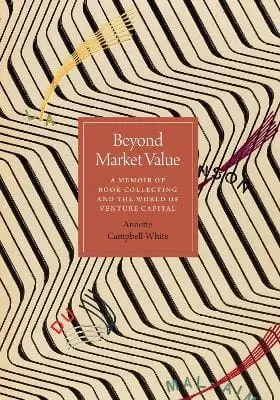 Annette Campbell-White: Beyond Market Value [2019] Hardback 1