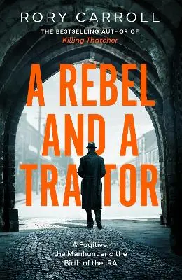Rory Carroll: A Rebel And A Traitor [2026] 1