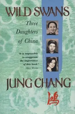 Jung Chang: Wild Swans [1992] Paperback 1