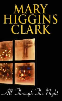 Mary Higgins Clark: All Through The Night [2002] Paperback 1