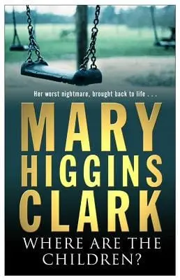 Mary Higgins Clark: Where Are The Children? [2004] Paperback 1