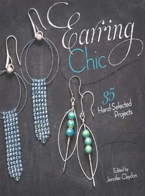 Jennifer Claydon: Earring Chic [2011] Paperback 1