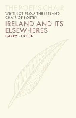 Harry Clifton: Ireland And Its Elsewheres [2024] 1