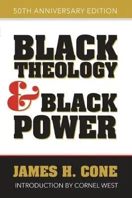 James H. Cone: Black Theology And Black Power [2019] Paperback 1