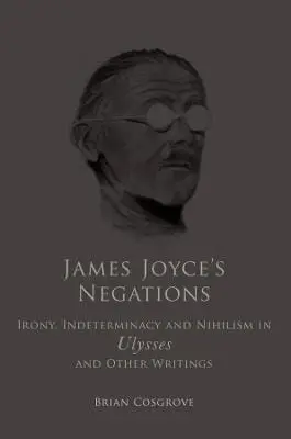 Brian Cosgrove: James Joyce's Negations [2024] 1