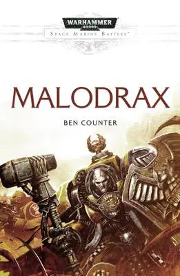Ben Counter: Malodrax [2013] Paperback 1