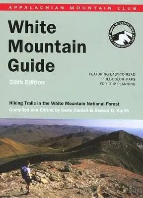 Gene Daniell: White Mountain Guide [2007] Paperback 1