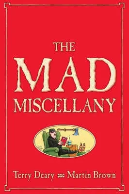Terry Deary: The Mad Miscellany [2004] Hardback 1