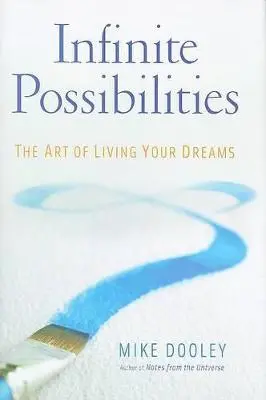 Mike Dooley: Infinite Possibilities [2009] 1