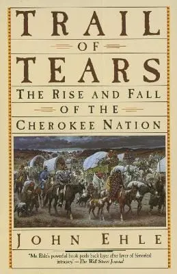 John Ehle: Trail Of Tears [1997] 1