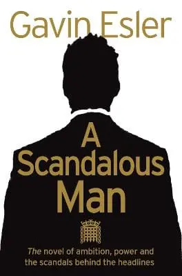 Gavin Esler: A Scandalous Man [2008] Paperback 1