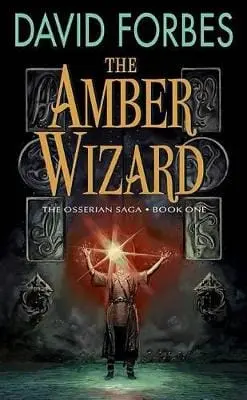 David Forbes: The Amber Wizard [2006] 1