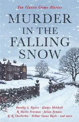 Cecily Gayford: Murder In The Falling Snow [2022] 1