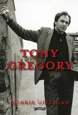 Robbie Gilligan: Tony Gregory [2011] Paperback 1
