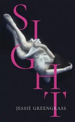 Jessie Greengrass: Sight [2018] Hardback 1