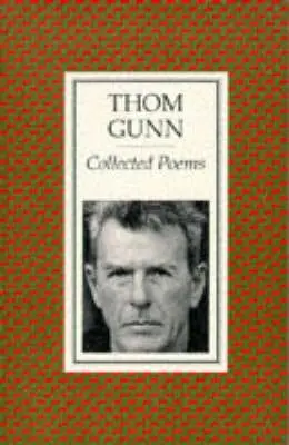 Thom Gunn: Collected Poems [1994] Paperback 1