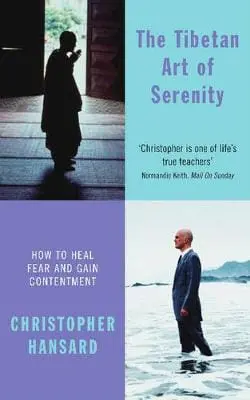 Christopher Hansard: The Tibetan Art Of Serenity [2006] 1