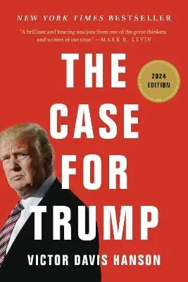 Victor D Hanson: The Case For Trump [2024] 1