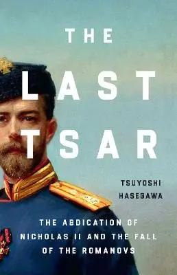 Tsuyoshi Hasegawa: The Last Tsar [2024] Trade Paperback 1