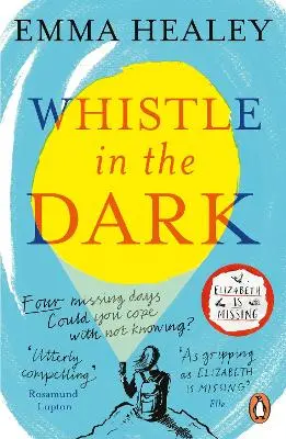 Emma Healey: Whistle In The Dark [2019] Paperback 1