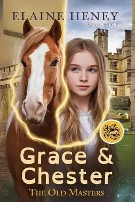 Elaine Heney: Grace & Chester With William Cavendish - The Old Masters (Dyslexia Friendly) [2025] 1