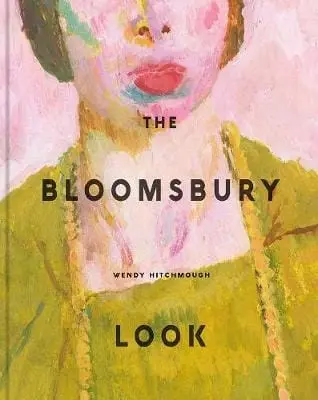 Wendy Hitchmough: The Bloomsbury Look [2020] 1