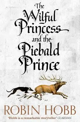 Robin Hobb: The Wilful Princess And The Piebald Prince [2017] Paperback 1
