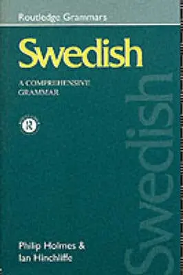 Philip (Freelance Translator, Fo Holmes: Swedish: A Comprehensive Grammar [1993] Paperback 1