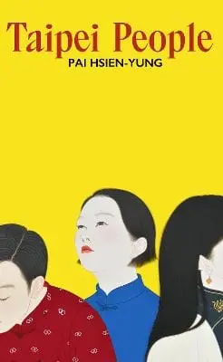 Pai Hsien-Yung: Taipei People [2026] 1