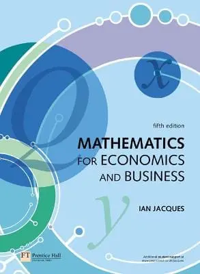 Ian Jacques: Mathematics For Economics And Business [2006] Paperback 1