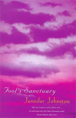 Jennifer Johnston: Fool's Sanctuary [1999] 1