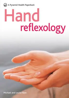 Michael Keet: Hand Reflexology [2012] Paperback 1