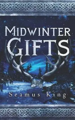 Seamus King: Midwinter's Gifts [2020] Paperback 1