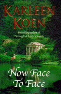 Karleen Koen: Now Face To Face [1996] Hardback 1