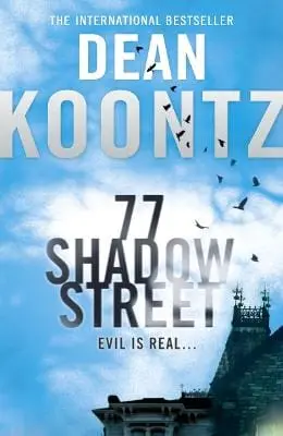 Dean Koontz: 77 Shadow Street [2012] Trade Paperback 1