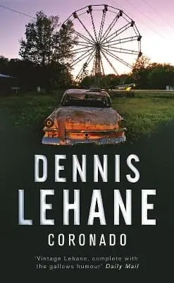 Dennis Lehane: Coronado [2007] Paperback 1