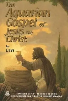 Levi: The Aquarian Gospel Of Jesus The Christ [2008] Paperback 1